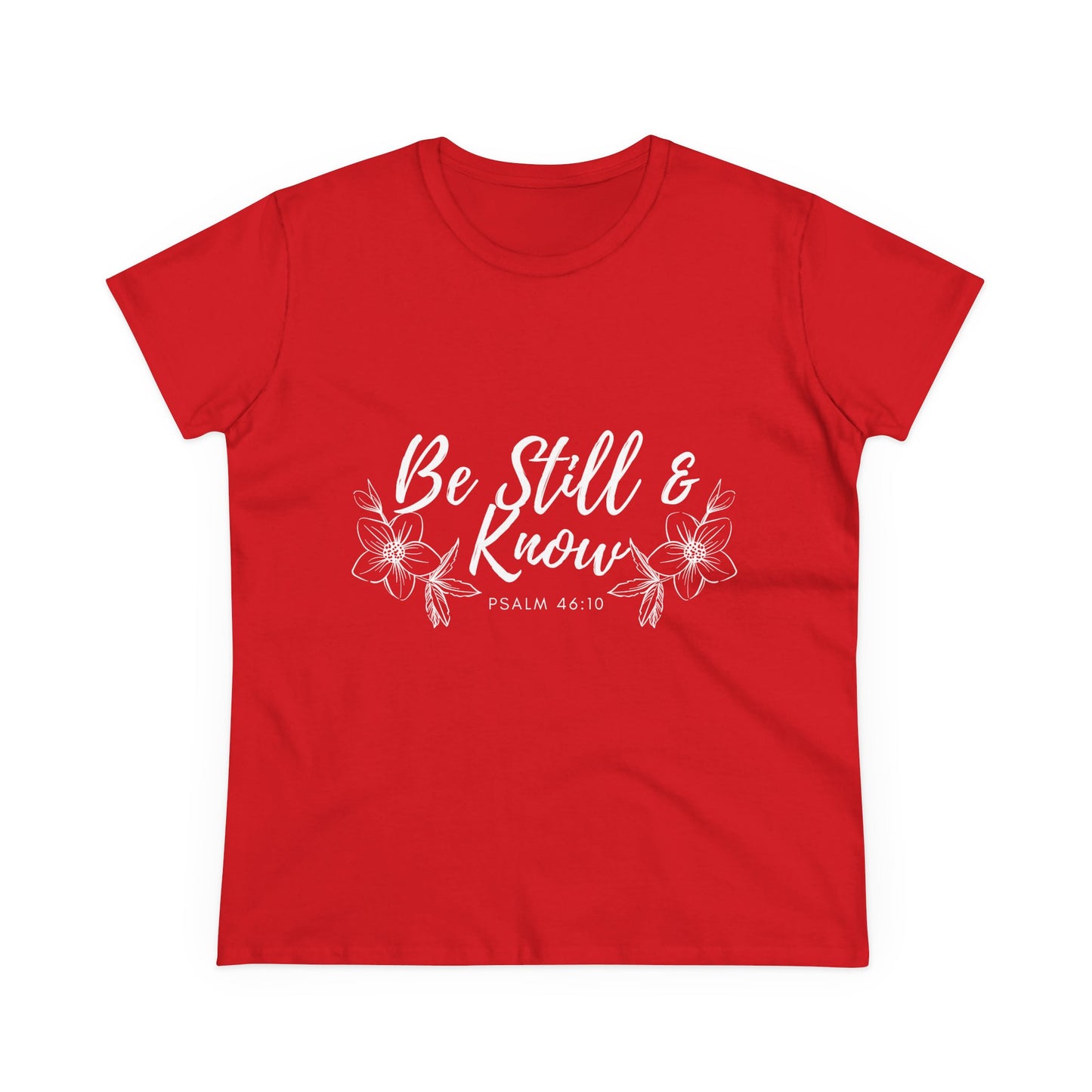 Be Still & Know Tee — Women's Faith Floral T‑Shirt (Psalm 46:10)