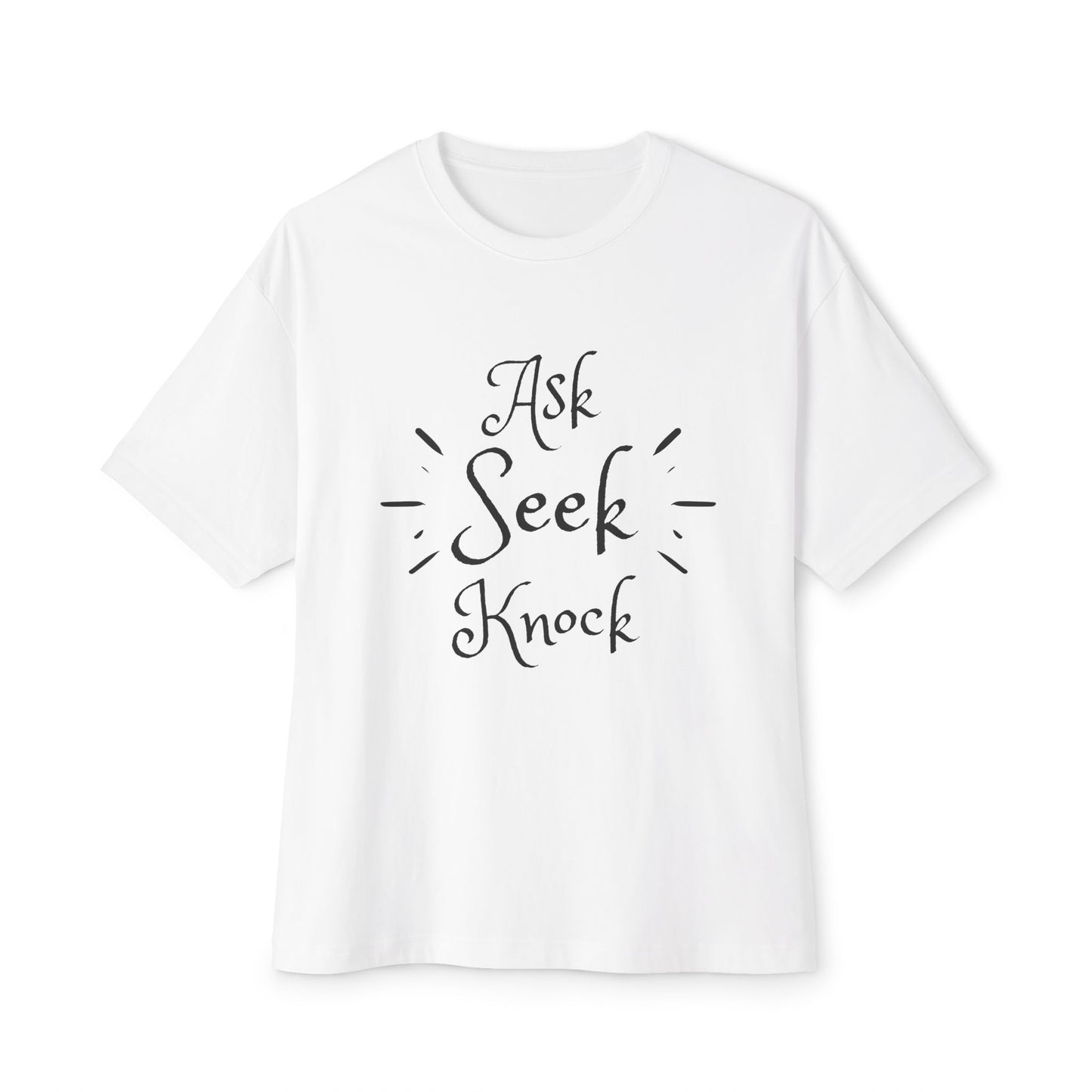 Ask Seek Knock Oversized Tee — Inspirational Christian Quote T‑Shirt