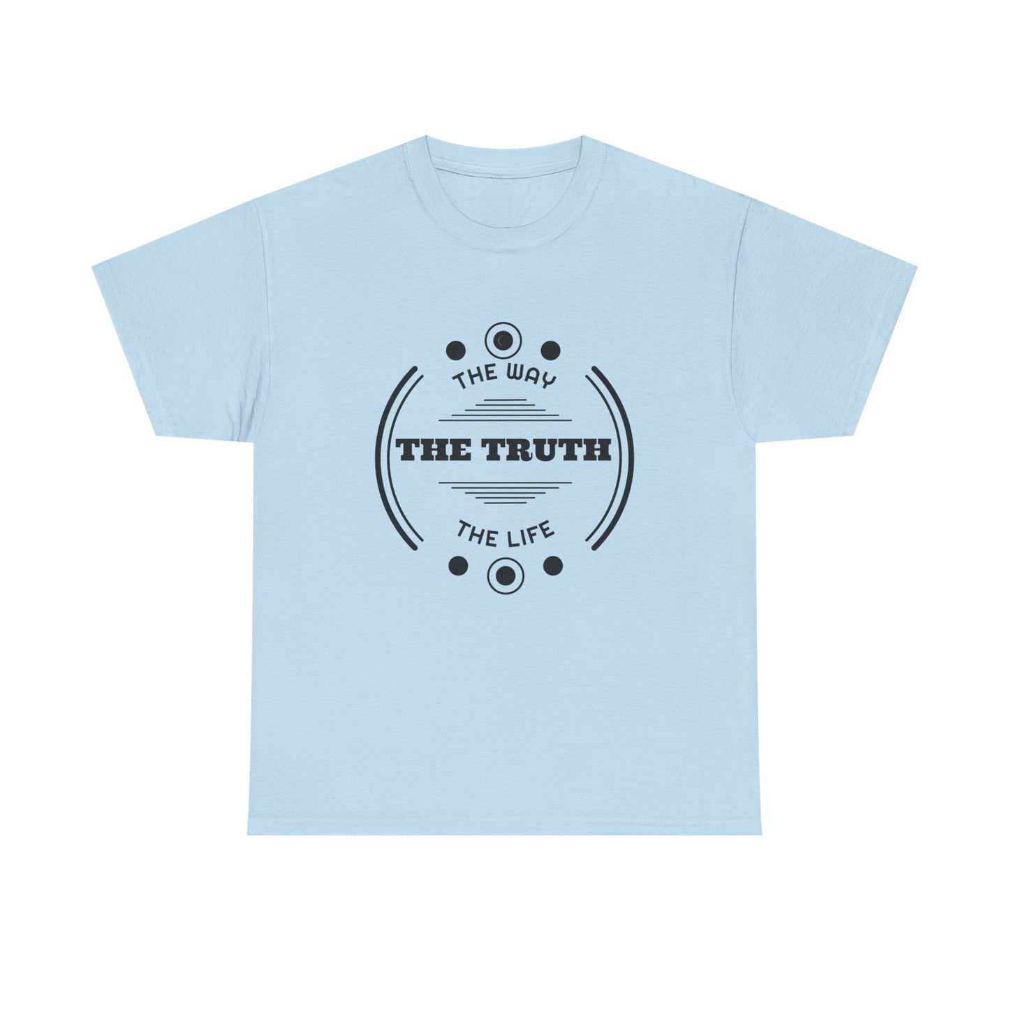 T-Shirt — "The Truth: The Way, The Life" Minimalist Faith Graphic Tee