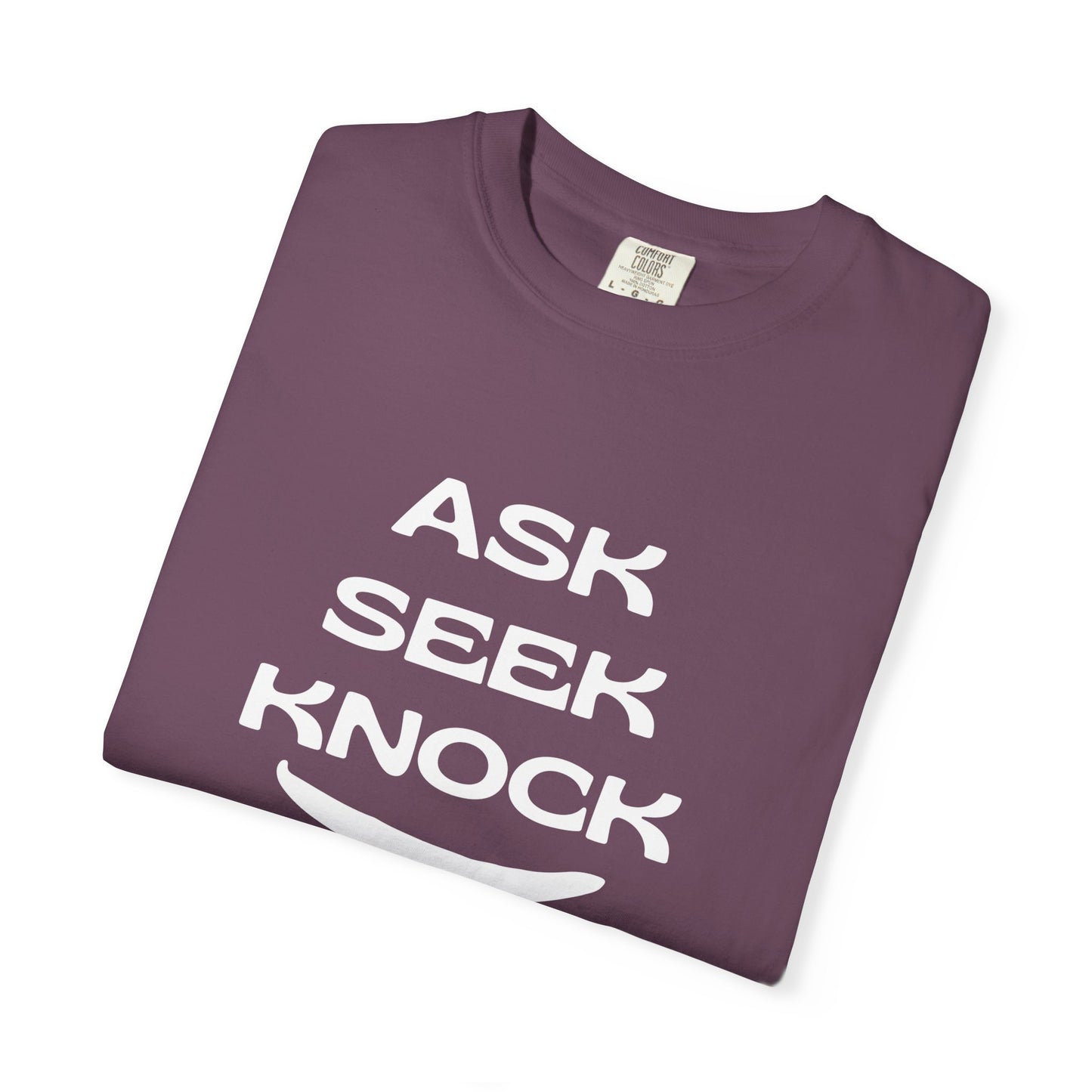 Ask Seek Knock T-Shirt — Inspirational Faith Graphic Tee