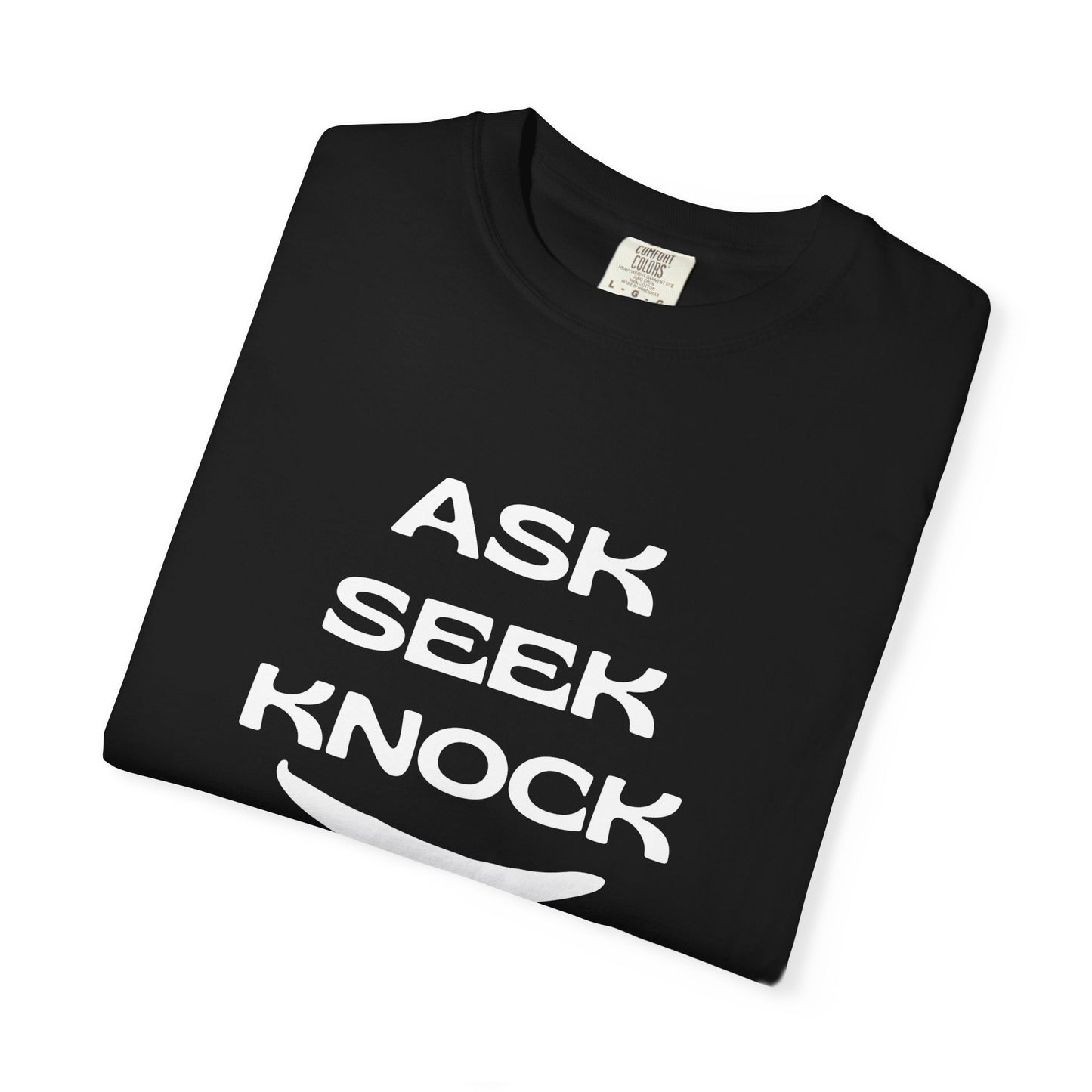 Ask Seek Knock T-Shirt — Inspirational Faith Graphic Tee