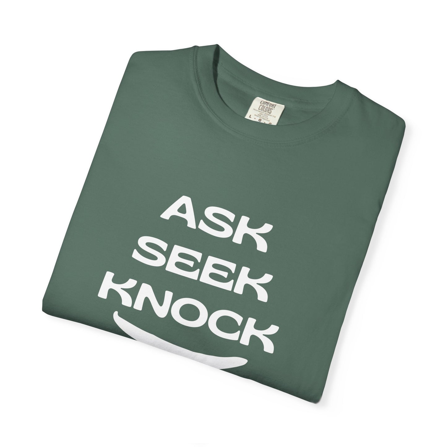 Ask Seek Knock T-Shirt — Inspirational Faith Graphic Tee