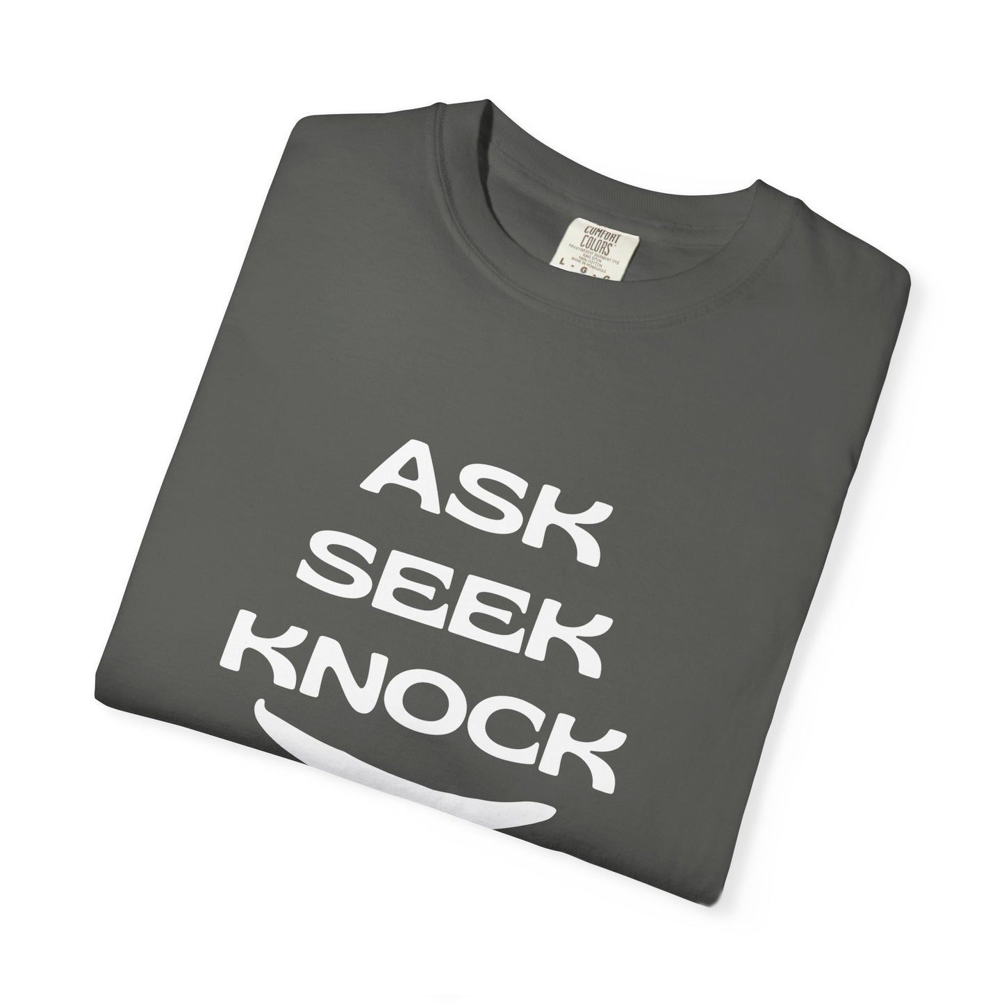 Ask Seek Knock T-Shirt — Inspirational Faith Graphic Tee