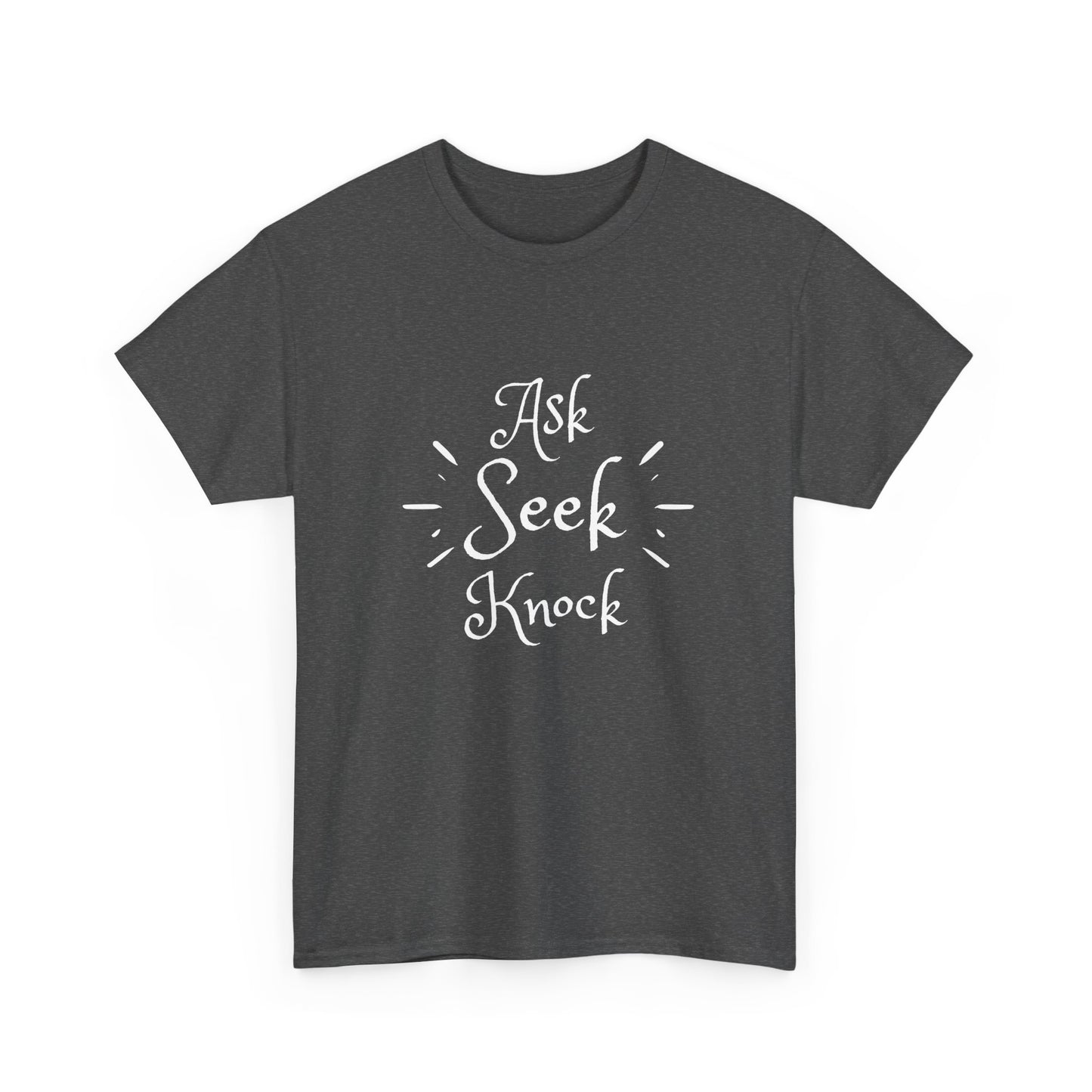 Ask Seek Knock Tee — Inspirational Christian Faith T-Shirt
