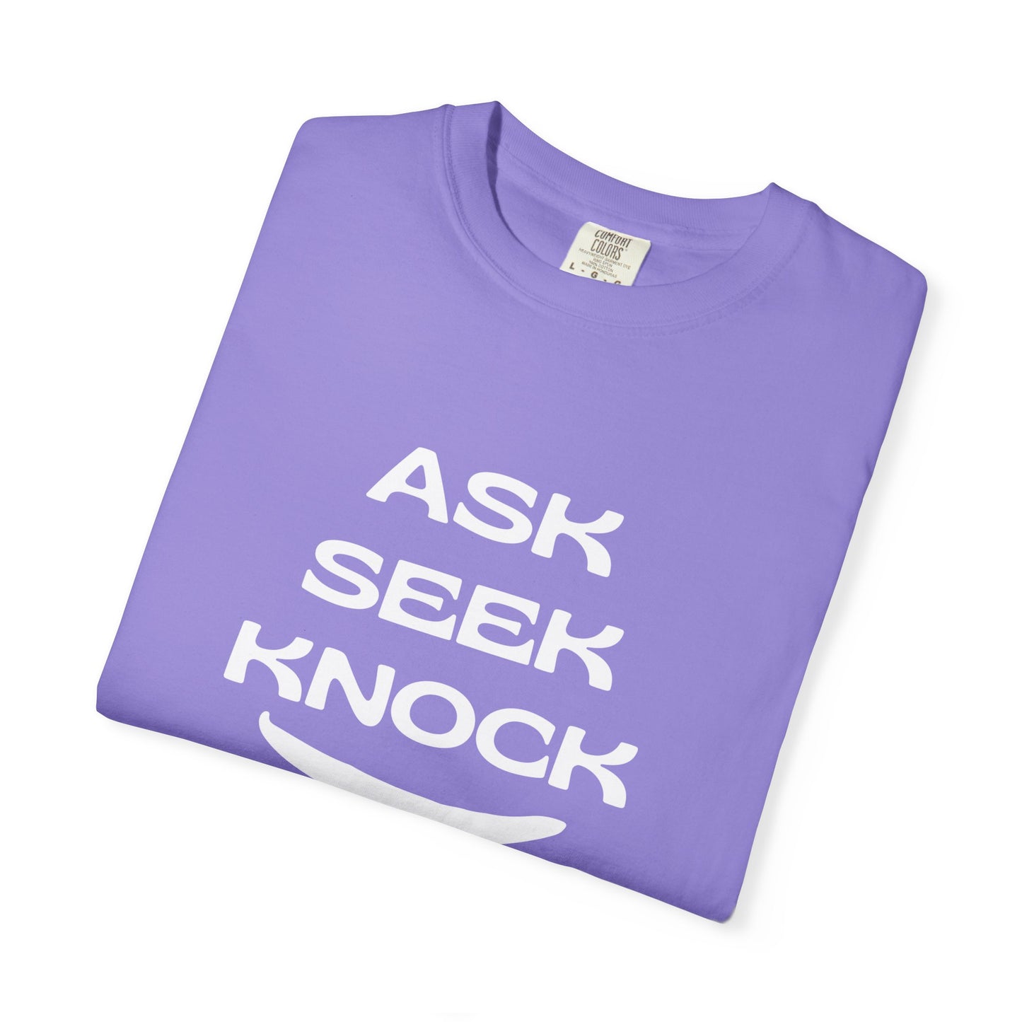 Ask Seek Knock T-Shirt — Inspirational Faith Graphic Tee