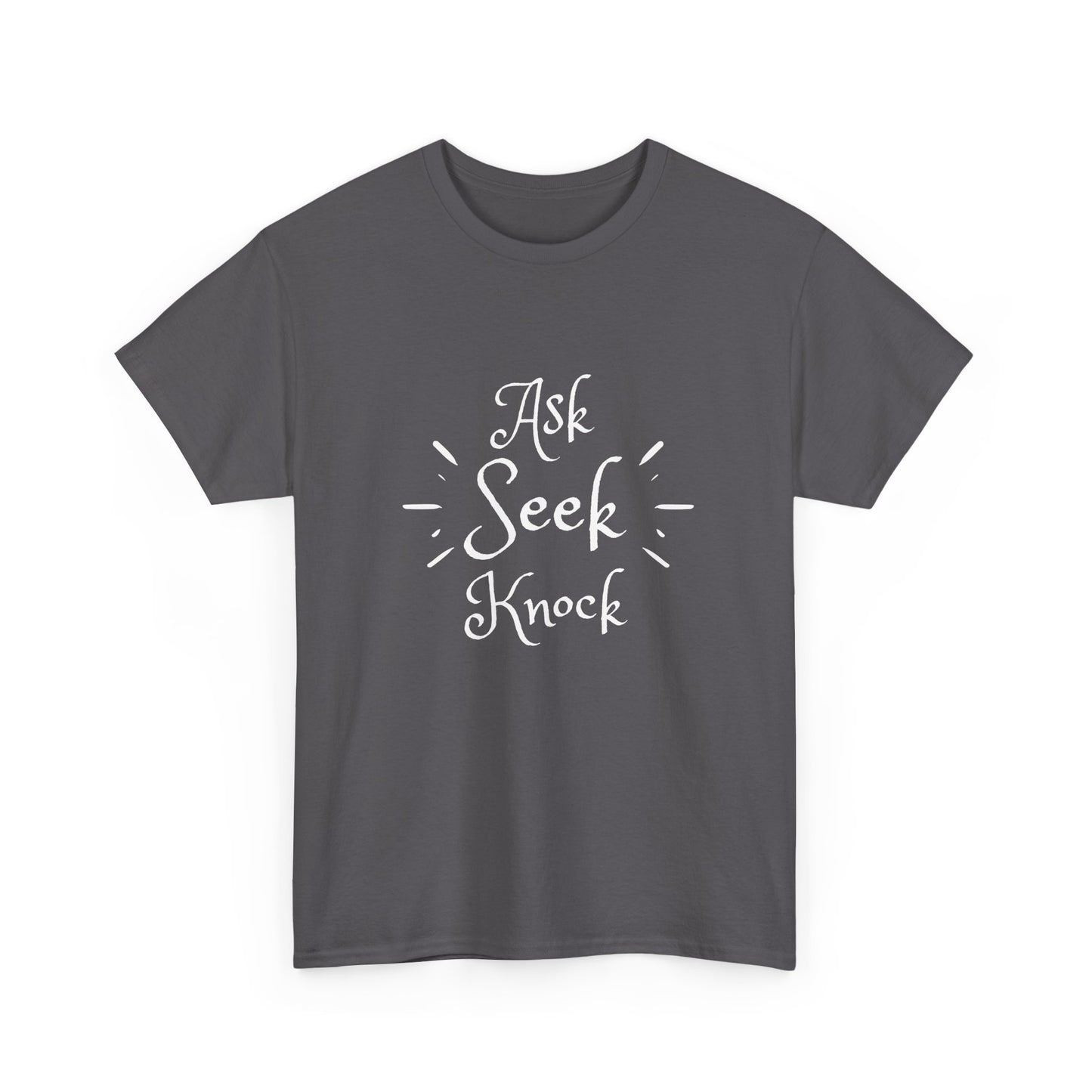 Ask Seek Knock Tee — Inspirational Christian Faith T-Shirt