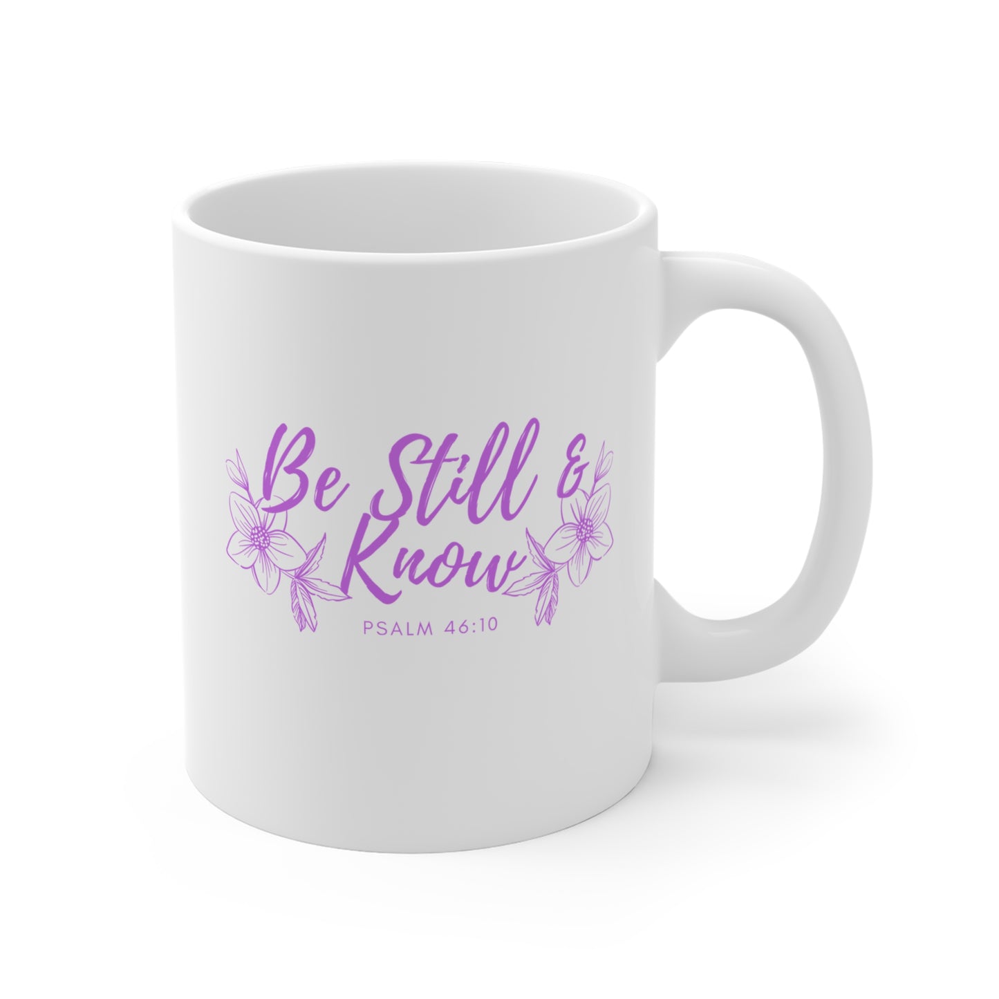 Be Still & Know Mug — Floral Psalm 46:10 Inspirational Coffee Cup