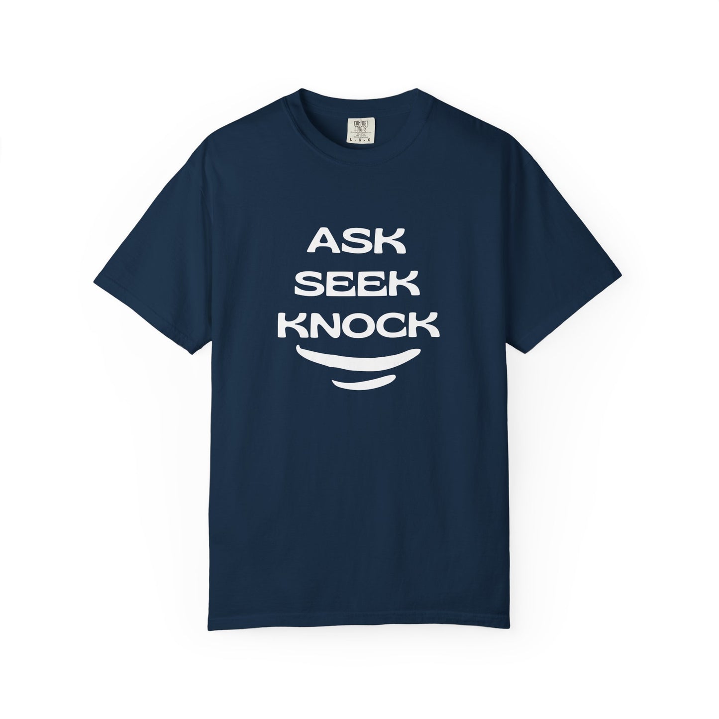 Ask Seek Knock T-Shirt — Inspirational Faith Graphic Tee