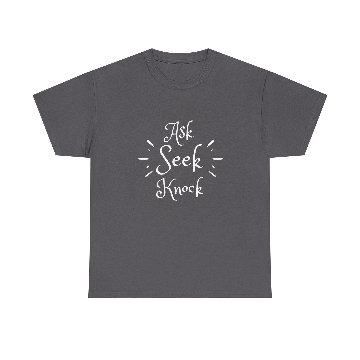 Ask Seek Knock Tee — Inspirational Christian Faith T-Shirt