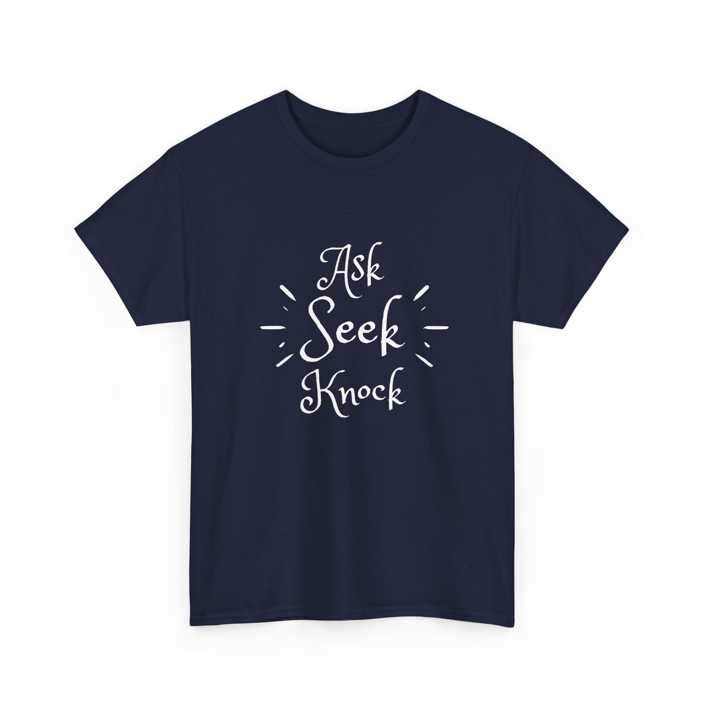 Ask Seek Knock Tee — Inspirational Christian Faith T-Shirt