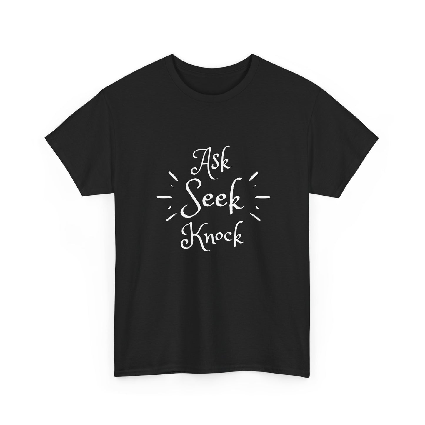 Ask Seek Knock Tee — Inspirational Christian Faith T-Shirt