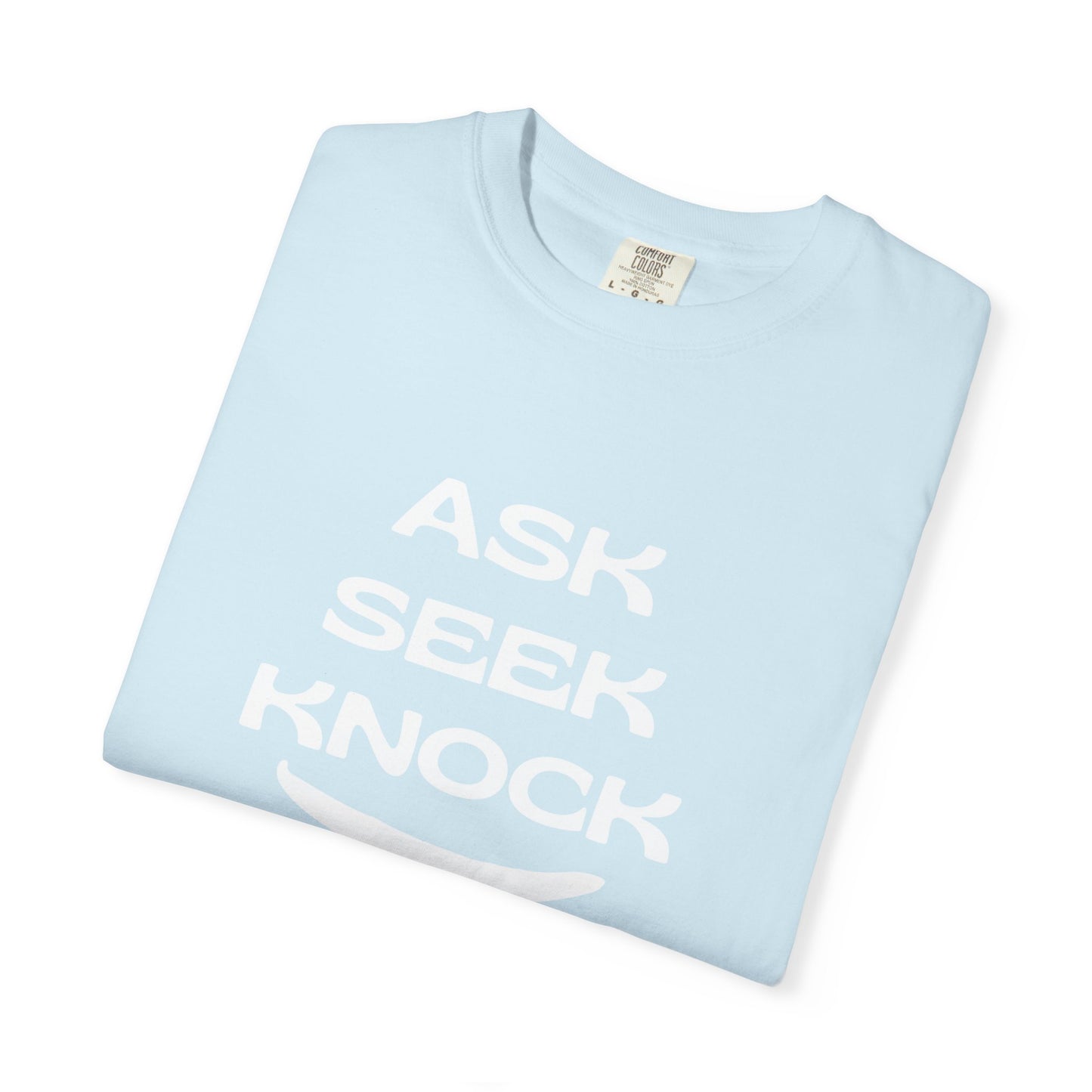 Ask Seek Knock T-Shirt — Inspirational Faith Graphic Tee