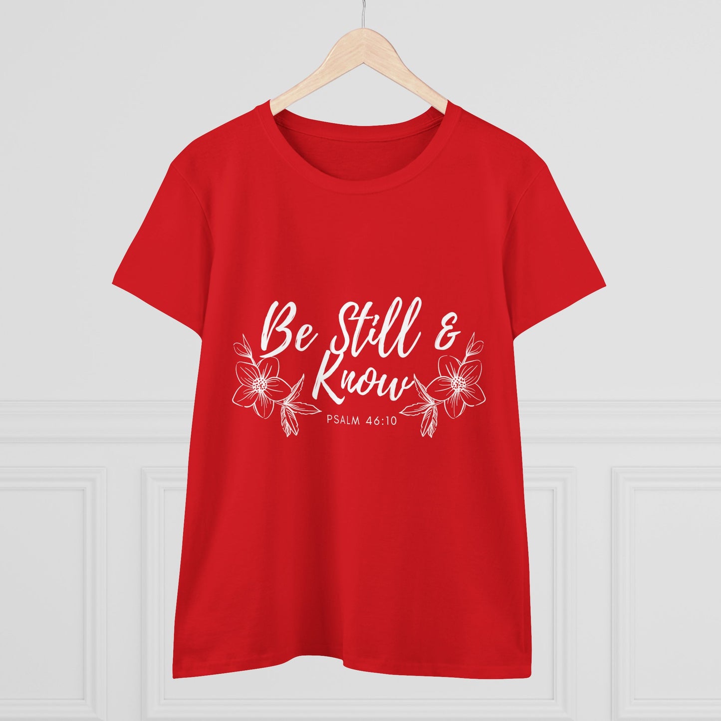 Be Still & Know Tee — Women's Faith Floral T‑Shirt (Psalm 46:10)