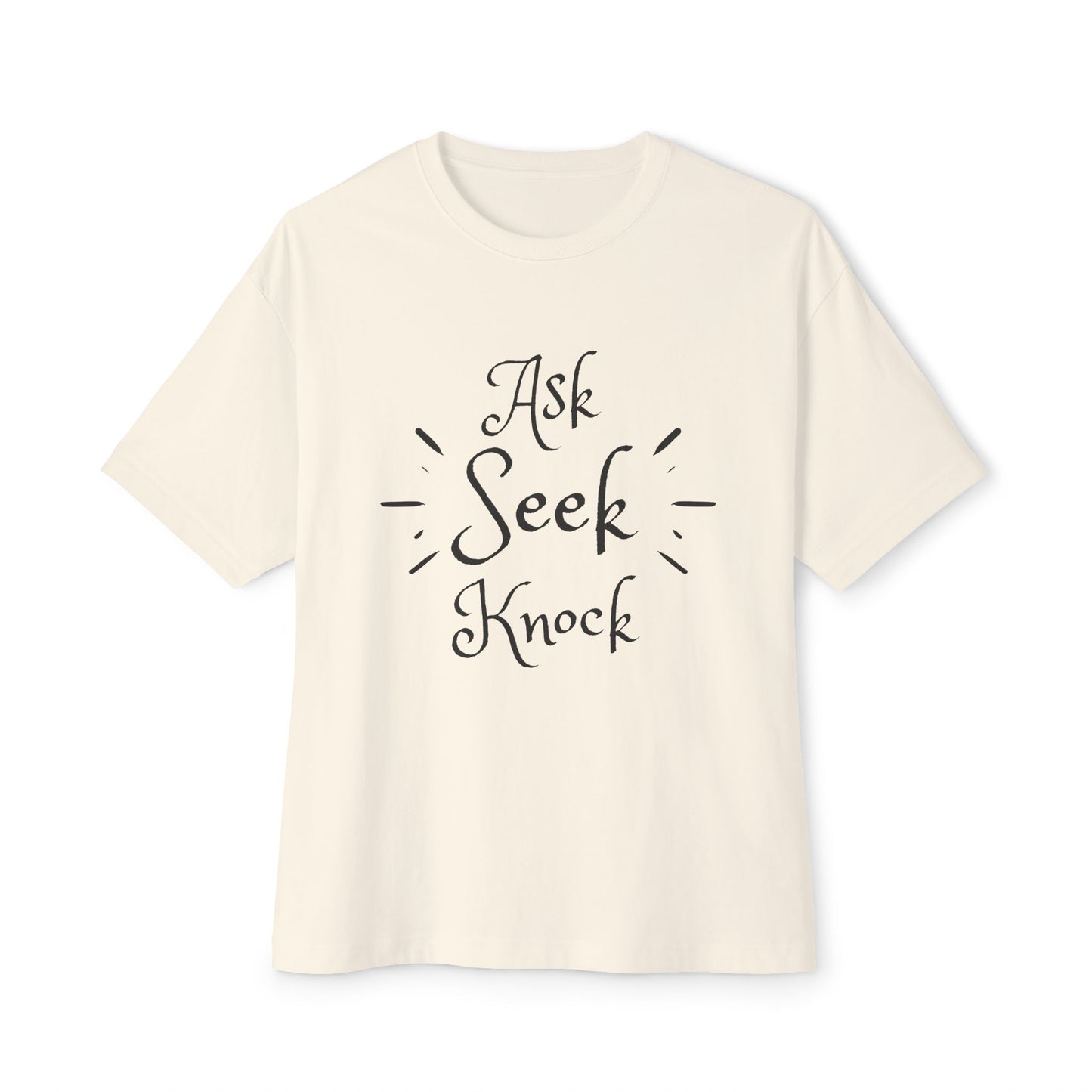 Ask Seek Knock Oversized Tee — Inspirational Christian Quote T‑Shirt