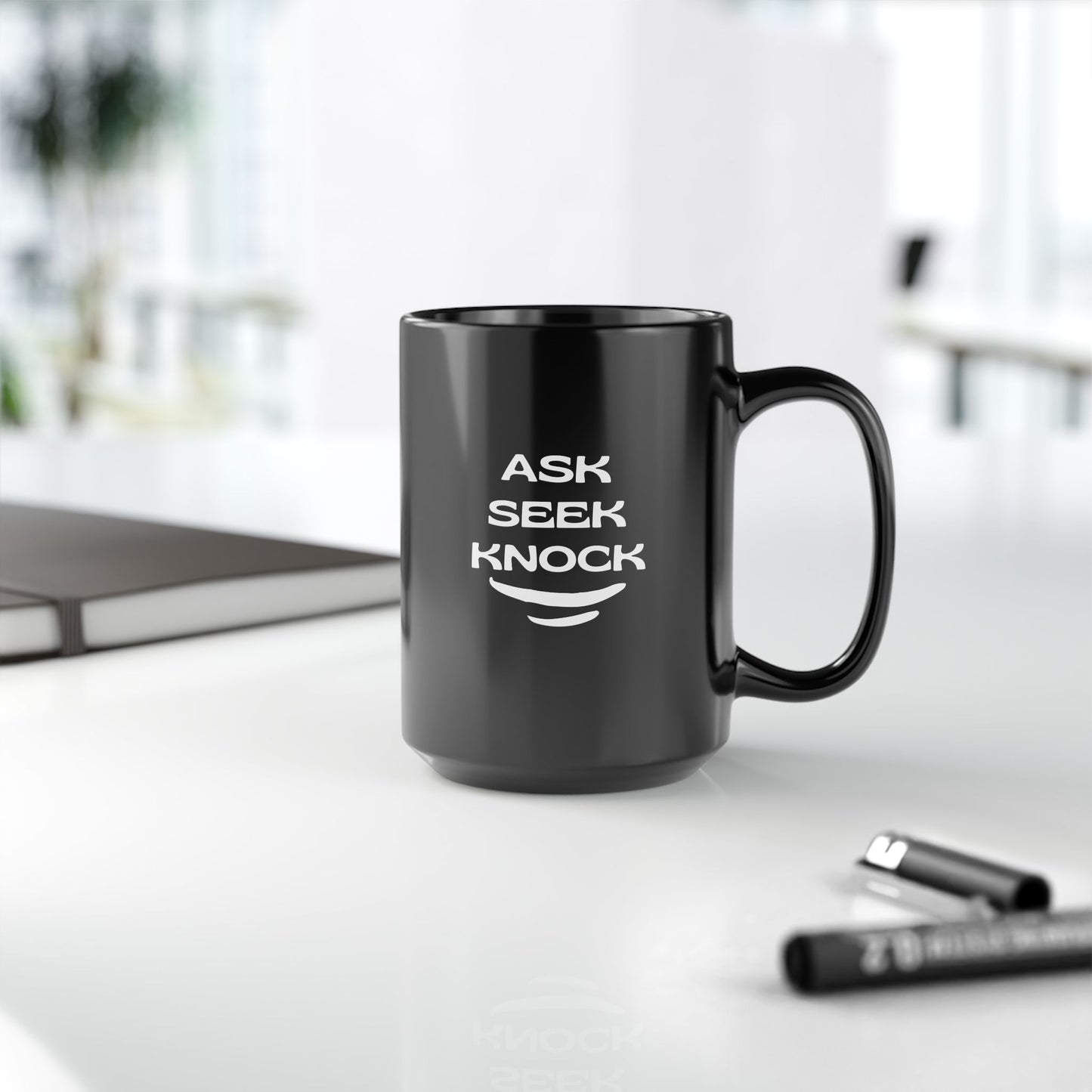 Ask Seek Knock Black 15oz Coffee Mug