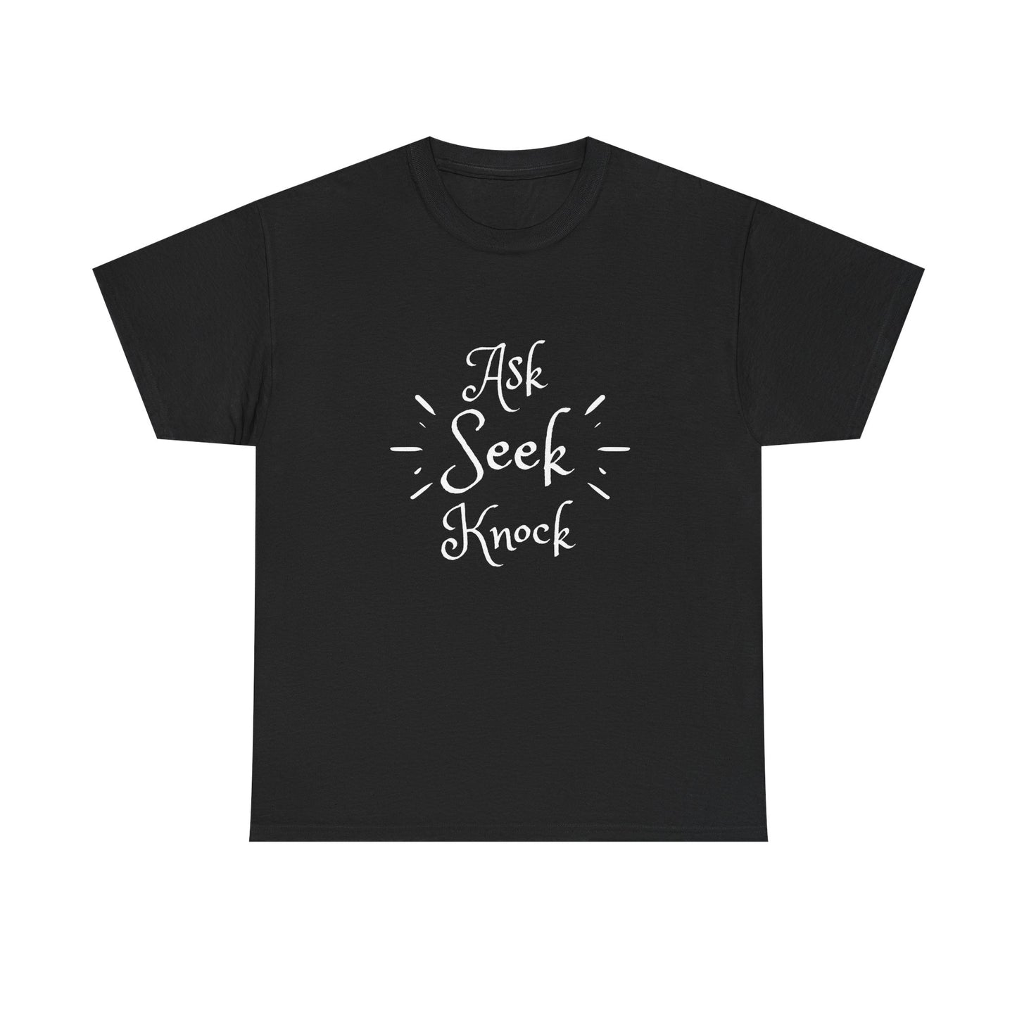 Ask Seek Knock Tee — Inspirational Christian Faith T-Shirt