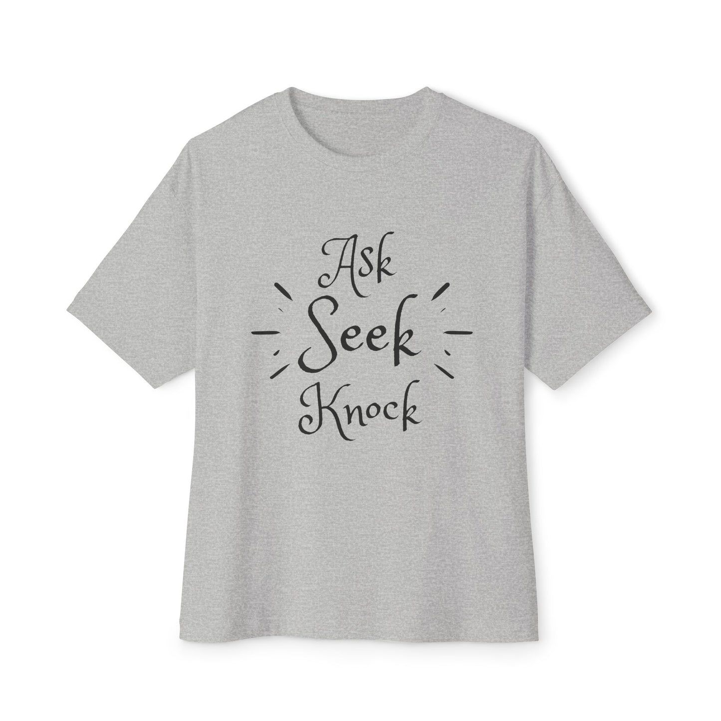 Ask Seek Knock Oversized Tee — Inspirational Christian Quote T‑Shirt